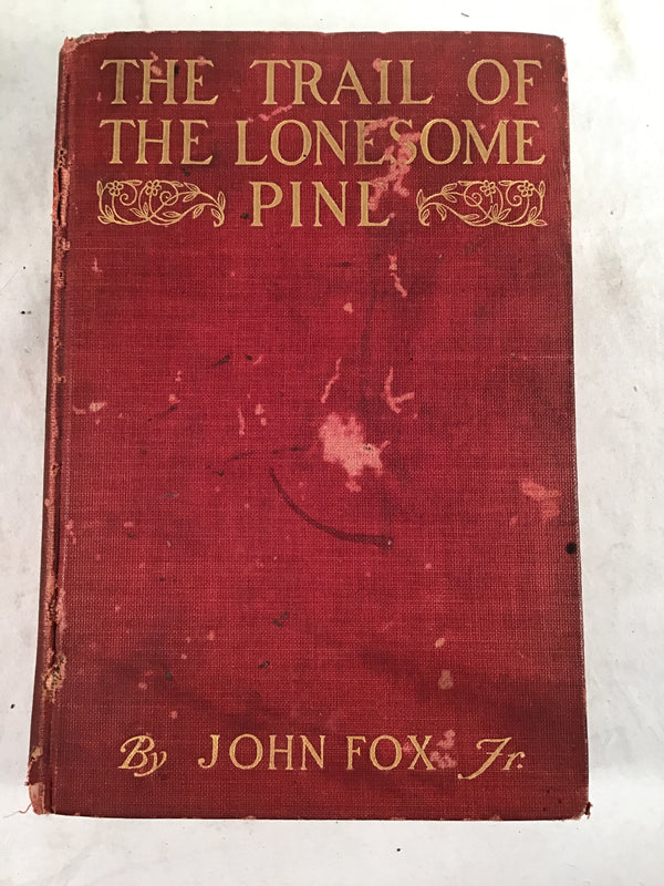 Vintage The Trail of the Lonesome Pine (1908 first edition)